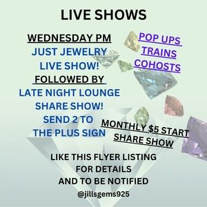 Like this for show notices: Weds PM -Just Jewelry then Share Show; Pop Up shows